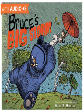 "Bruce's Big Storm" by Higgins, Ryan T.