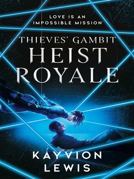 "Heist Royale" by Lewis, Kayvion