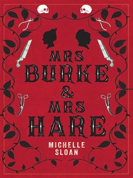 "Mrs Burke and Mrs Hare" by Sloan, Michelle