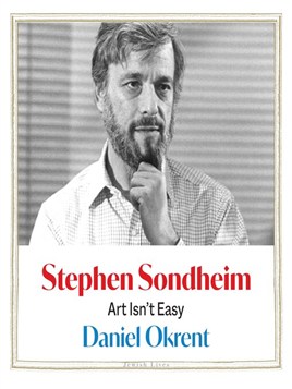 "Stephen Sondheim" by Okrent, Daniel