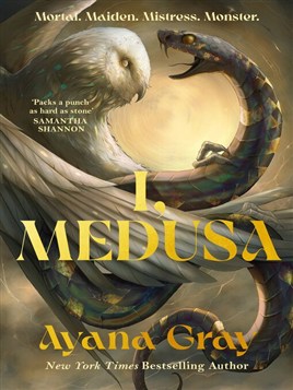"I, Medusa" by Gray, Ayana