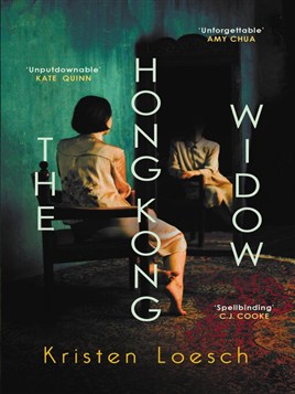 "The Hong Kong Widow" by Loesch, Kristen
