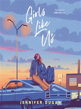 "Girls Like Us" by Dugan, Jennifer