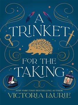 "A Trinket for the Taking" by Laurie, Victoria