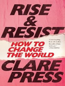 Catalogue record for Rise & resist: How to change the world