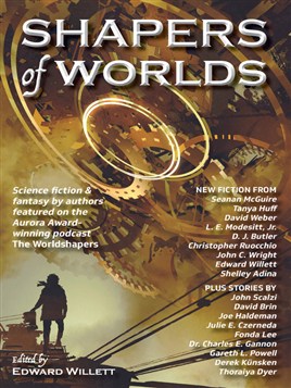 "Shapers of Worlds"