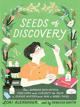 "Seeds of Discovery" by Alexander, Lori