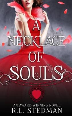 "A Necklace of Souls" by Stedman, R. L. 1967-