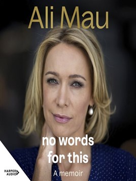 "No Words for This" by Mau, Alison, 1965-