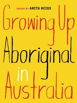 Catalogue record for Growing up Aboriginal in Australia