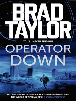"Operator Down" by Taylor, Brad, 1965-