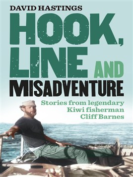 "Hook, Line and Misadventure" by Hastings, David, 1952-
