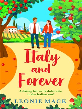 "Italy and Forever" by Mack, Leonie