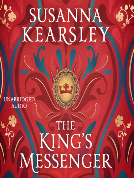 "The King's Messenger" by Kearsley, Susanna, 1966-