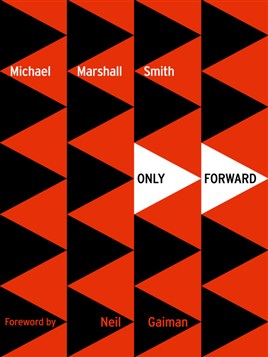 "Only Forward" by Smith, Michael Marshall