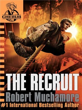 "The Recruit" by Muchamore, Robert, 1972-