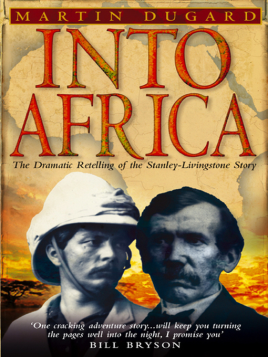 "Into Africa" by Dugard, Martin