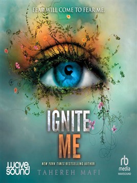 "Ignite Me" by Mafi, Tahereh