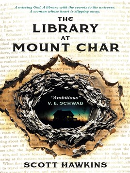 "Library at Mount Char" by Hawkins, Scott