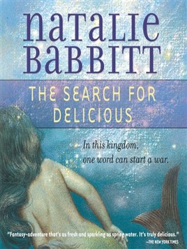 "Search for Delicious" by Babbitt, Natalie, 1932-2016