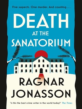 "Death at the Sanatorium" by Ragnar Jónasson, 1976-