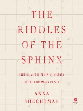 "The Riddles of the Sphinx" by Shechtman, Anna
