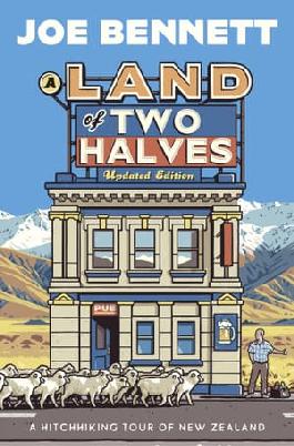 "A Land of Two Halves" by Bennett, Joe, 1957-