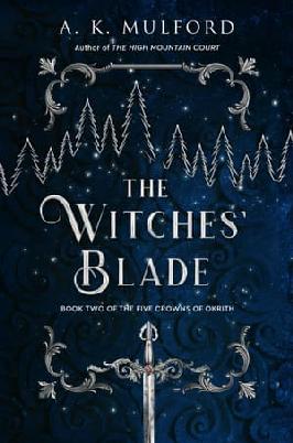 "The Witches' Blade" by Mulford, A. K.