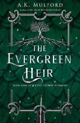 "The Evergreen Heir" by Mulford, A. K.
