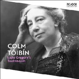 "Lady Gregory's Toothbrush" by Tóibín, Colm, 1955-