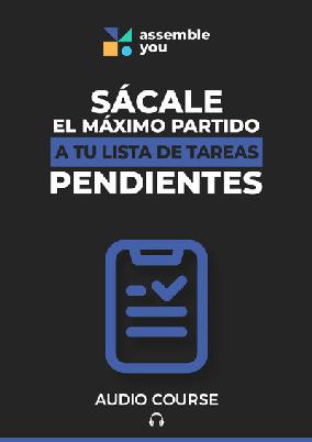 Sácale el máximo partido a tu lista de tareas pendientes