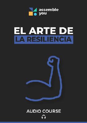 El arte de la resiliencia