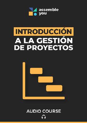 Introducción a la gestión de proyectos