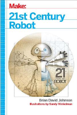 "21st Century Robot" by Johnson, Brian David