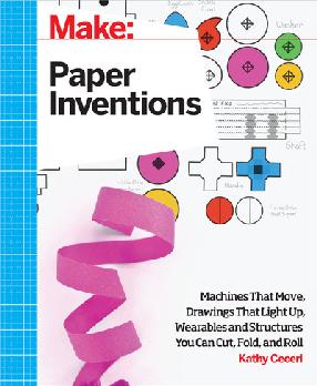 "Paper Inventions" by Ceceri, Kathy