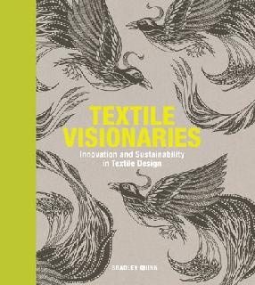 "Textile Visionaries" by Quinn, Bradley