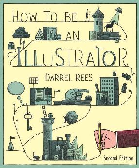 How to Be An Illustrator