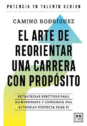 El arte de reorientar una carrera con propósito