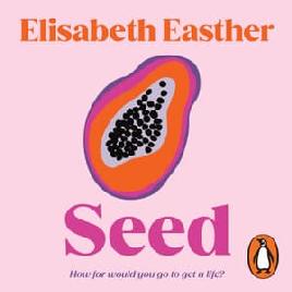 "Seed" by Easther, Elisabeth