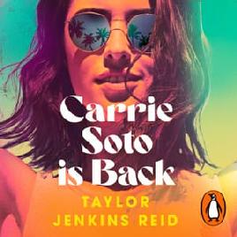 "Carrie Soto Is Back" by Reid, Taylor Jenkins