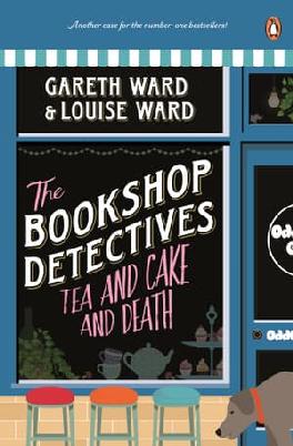 "Tea and Cake and Death" by Ward, Gareth, 1968-