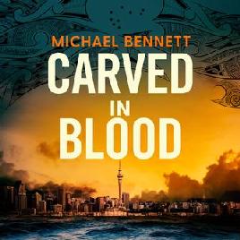 "Carved in Blood" by Bennett, Michael, 1964-