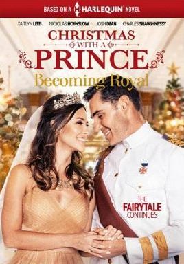 "Christmas With A Prince: Becoming Royal"