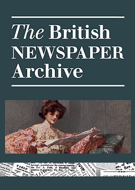 The British Newspaper Archive [electronic Resource]