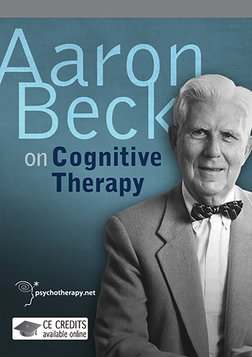 Aaron Beck on Cognitive Therapy