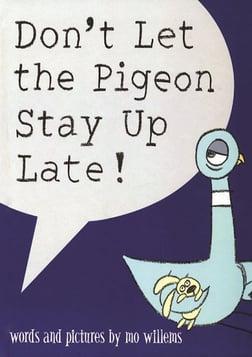 Catalogue search for Don't let the Pigeon stay up late!