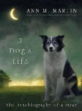 Book cover of A Dogs Life