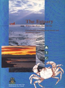 Cover of The estuary: Where Our Rivers Meet the Sea : Christchurch's Avon-Heathcote Estuary and Brooklands Lagoon