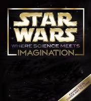 Cover of Star Wars wheres science meets imagination