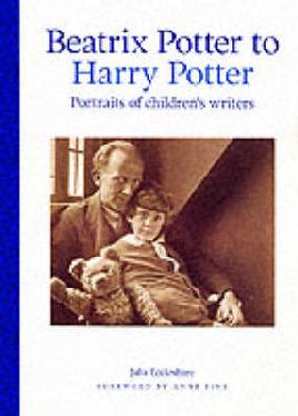 Cover of Beatrix Potter to Harry Potter: Potraits of children's writers